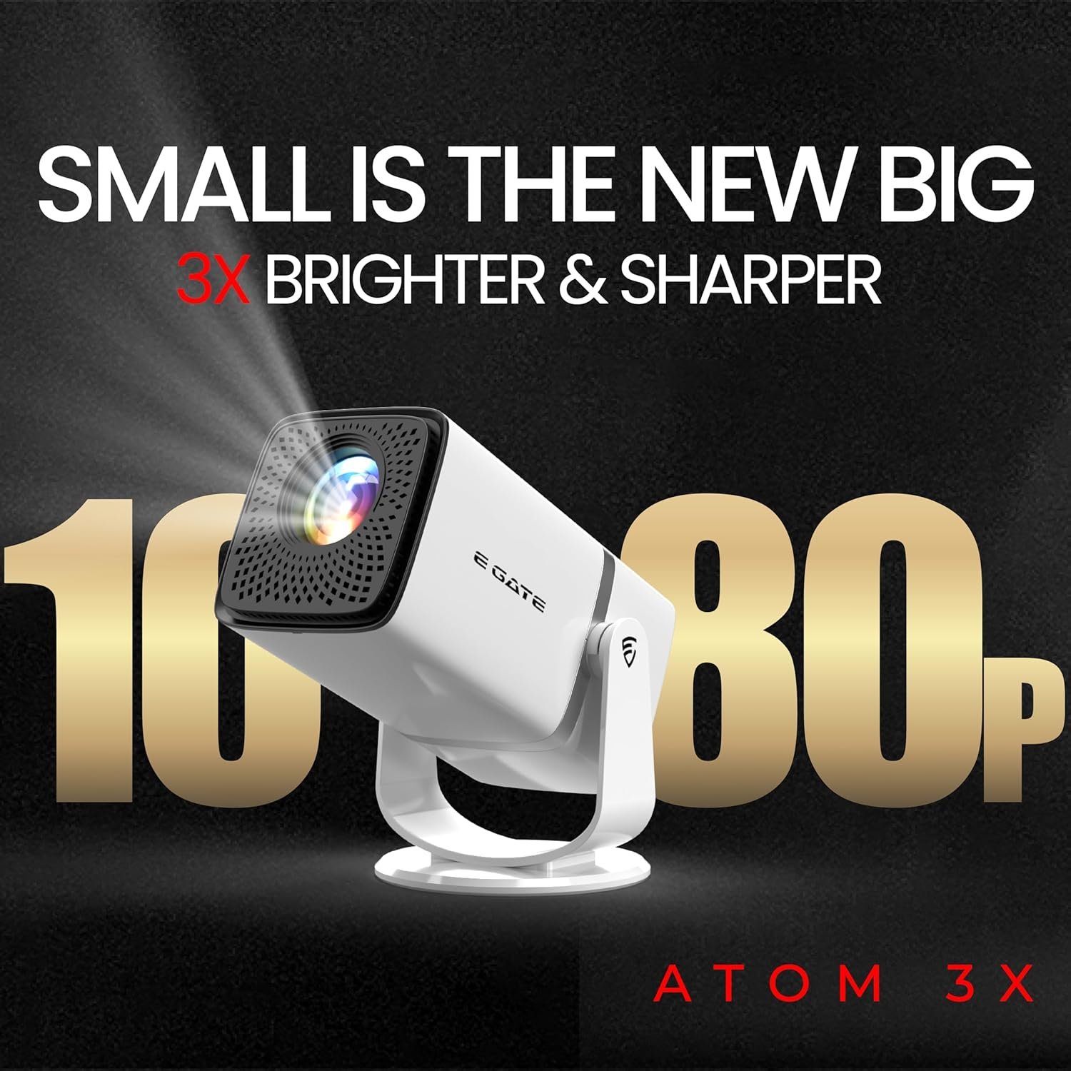 1775947850_E-GATE-Atom-3X-Projector-4k-ultra-HD-Full-HD-1080p-Native.jpg